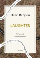Laughter: A Quick Read edition, An Essay on the Meaning of the Comic