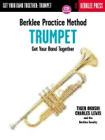 Berklee Practice Method: Trumpet, Get Your Band Together