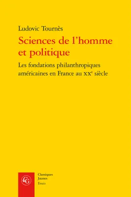 Sciences de l'homme et politique, Les fondations philanthropiques américaines en France au XXe siècle