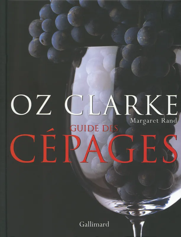 Livres Loisirs Gastronomie Cuisine Guide des cépages Oz Clarke