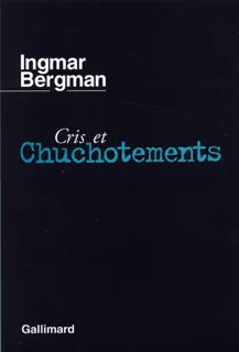 Cris et chuchotements / Persona /Le Lien Ingmar Bergman