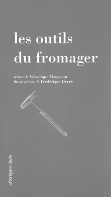 Les Outils du fromager