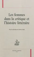 Les femmes dans la critique et l'histoire littéraire