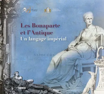Les Bonaparte et l'Antique, Un langage impérial
