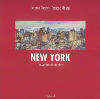 New York, voyage sans amarres du ventre de la bête, novembre 93 Jérôme Charyn