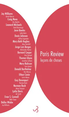 Paris review, 3, Leçons de choses
