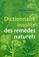 Dictionnaire Insolite des Remedes Naturels