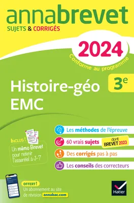 Annales du brevet Annabrevet 2024 Histoire-géographie EMC 3e, sujets corrigés & méthodes du brevet