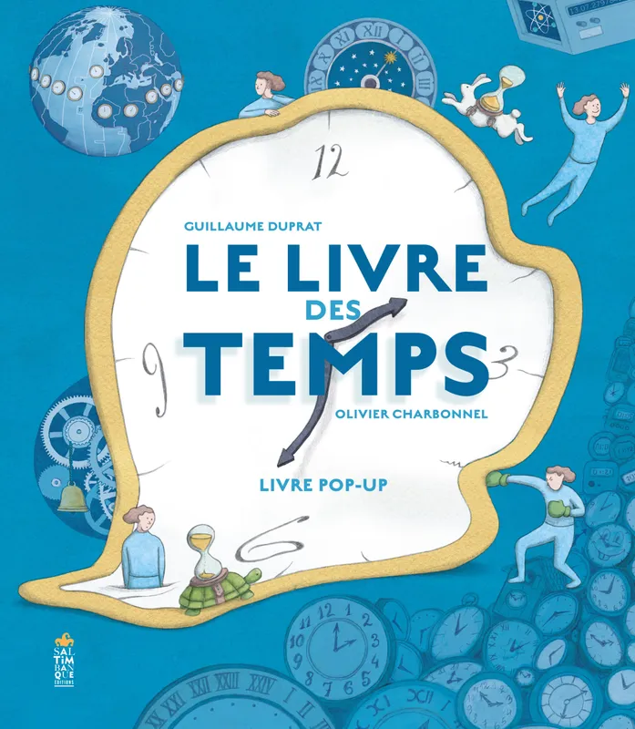 Le livre des temps, Livre pop-up Guillaume Duprat, Olivier Charbonnel