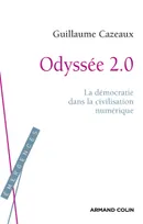 Odyssée 2.0, La démocratie dans la civilisation numérique