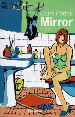 Mirror, roman Claire Frédric