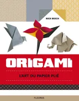 Origami, l'art du papier plié, l'art du papier plié