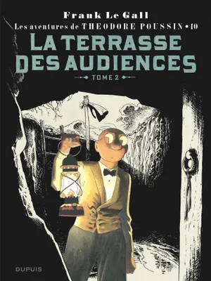 Les aventures de Théodore Poussin, 10, Théodore Poussin - Tome 10 - La terrasse des audiences, tome 2 (Réédition)