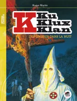 Ku Klux Klan, Des ombres dans la nuit