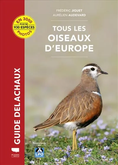 Livres Écologie et nature Nature Faune Tous les oiseaux d'Europe Aurélien Audevard, Frédéric Jiguet