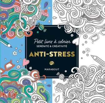 Le petit livre de coloriages : Anti-stress