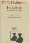 Intégrale des contes et récits /Hoffmann, [2], Fantaisies dans la manière de Callot