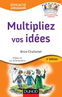 Multipliez vos idées - 2e éd., avec le jeu des 7 Familles Créatives