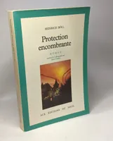 Protection encombrante, roman