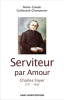 Serviteur par Amour, Charles Foyer 1771 - 1842