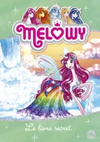 6, Melowy - tome 6 Le livre secret