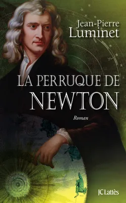 Les bâtisseurs du ciel, 4, La perruque de Newton
