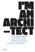 Alfonso Femia I'm an Architect /anglais