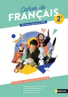 Cahier de français 2de / nouveaux programmes 2020
