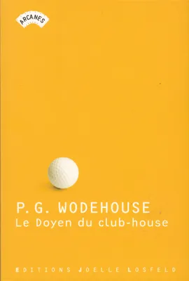 Le Doyen du club-house, Histoires de golf