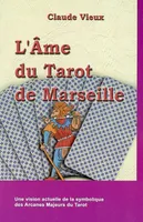 Âme du tarot de Marseille, manuel
