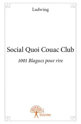 Social Quoi Couac Club, 1001 Blagues pour rire