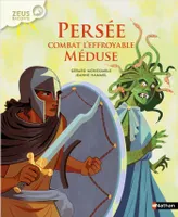 Zeus raconte: Persée combat l'effroyable Méduse