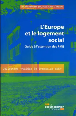 L'Europe et le logement social, guide à l'attention des PME