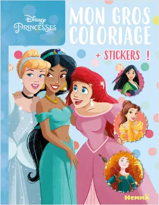 Disney Princesses - Mon gros coloriage + stickers ! (Cendrillon, Jasmine, Ariel)