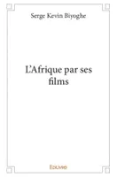L'Afrique par ses films