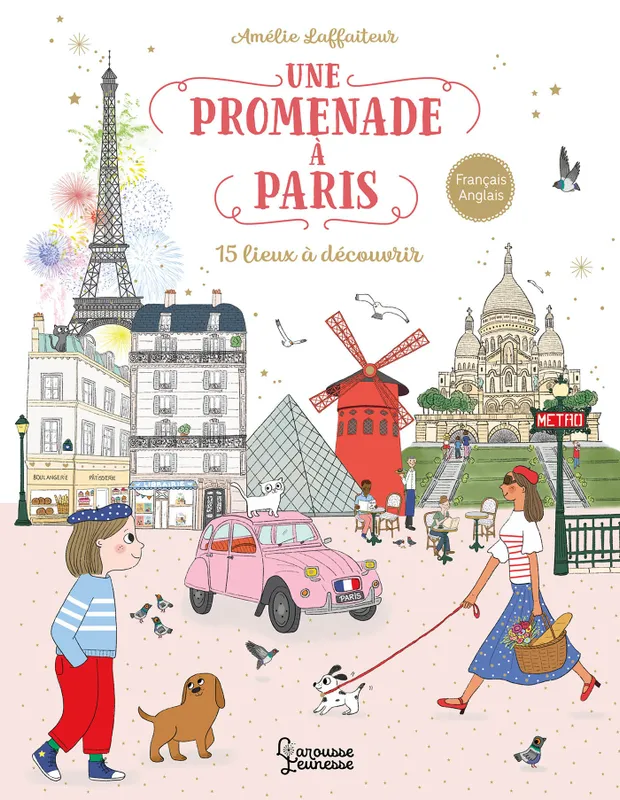 Jeux et Jouets Livres Livres pour les  6-9 ans Documentaires Atlas et géographie Une promenade à Paris Amélie Laffaiteur