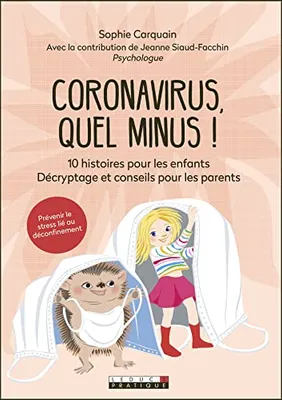 Coronavirus, quel minus !, 10 histoires pour les enfants