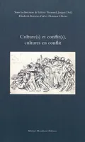 Culture(s) et conflit(s), cultures en conflit