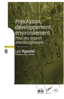 Population, développement, environnement, Pour des regards interdisciplinaires