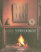 Axel Vervoordt, histoire d'un style