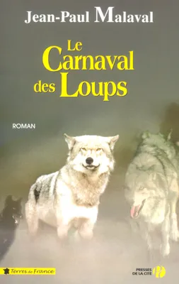 Le Carnaval des Loups, roman
