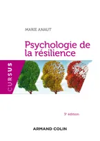 Psychologie de la résilience - 3e édition
