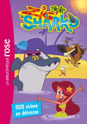 Zig & Sharko, 5, Zig et Sharko 05 - SOS, sirène en détresse