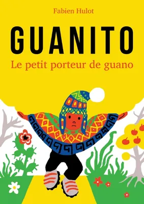 Guanito, Le petit porteur de guano