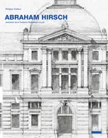 Abraham Hirsch, Architecte de la Troisième République à Lyon