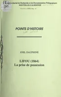 Lifou (1864), La prise de possession