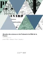 Annales des sciences et de l'industrie du Midi de la France