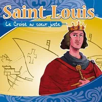 Saint Louis le Croisé au cœur juste