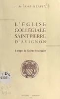 L'église collégiale Saint-Pierre d'Avignon, À propos du Sixième centenaire