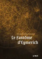 Nicolas Eymerich, inquisiteur, Le fantôme d'Eymerich, Roman